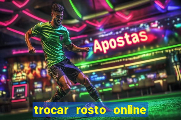 trocar rosto online grátis colocar rosto em vídeo online