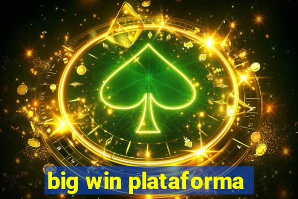 big win plataforma