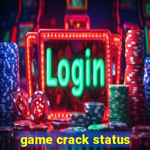 game crack status