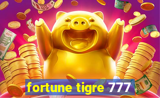 fortune tigre 777