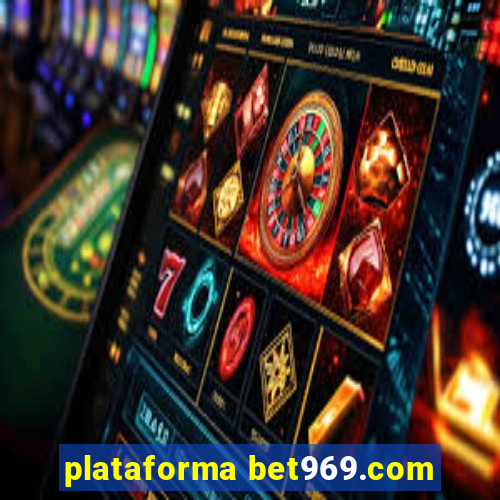 plataforma bet969.com