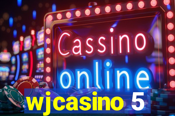 wjcasino 5