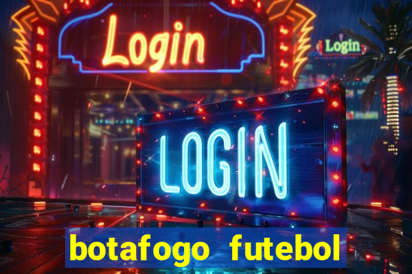 botafogo futebol play hd