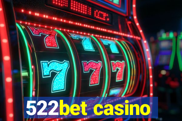 522bet casino