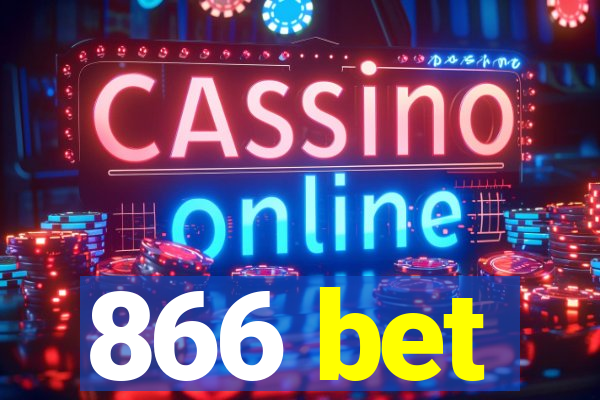 866 bet