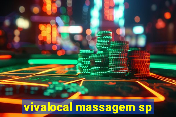 vivalocal massagem sp