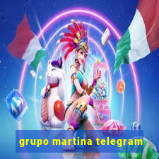 grupo martina telegram