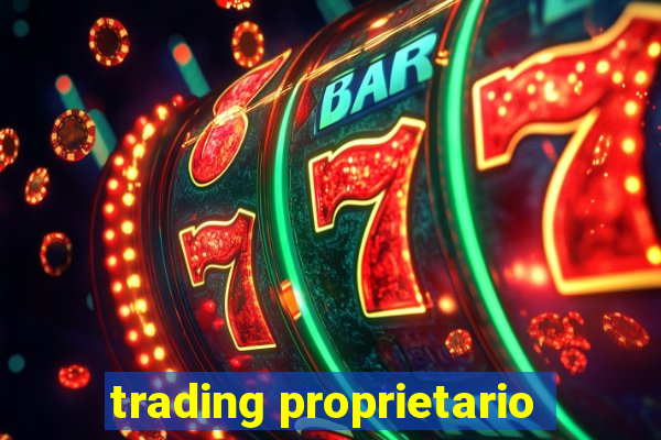 trading proprietario