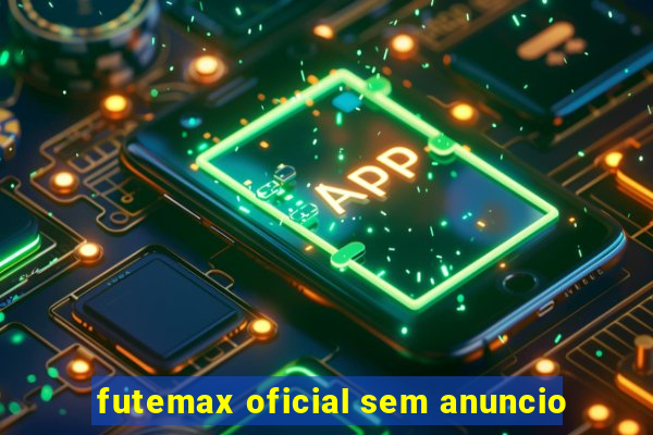 futemax oficial sem anuncio