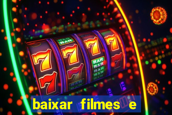 baixar filmes e series mp4