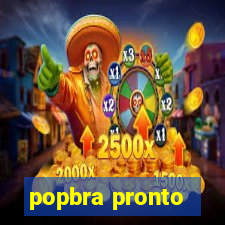 popbra pronto