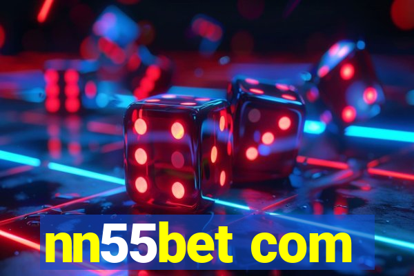 nn55bet com