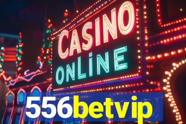 556betvip