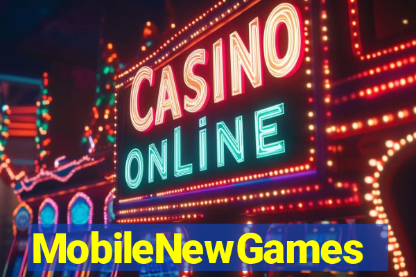 MobileNewGames