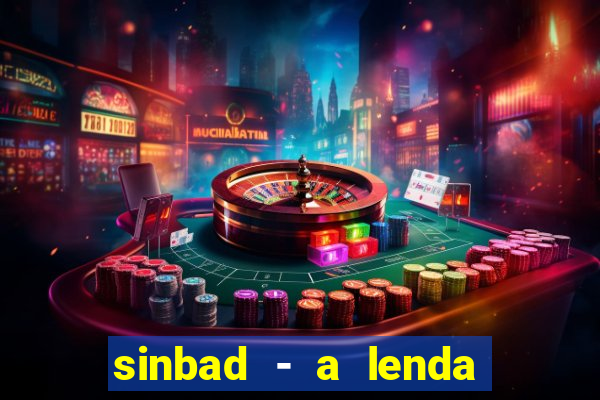 sinbad - a lenda dos sete mares online dublado grátis