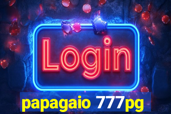 papagaio 777pg