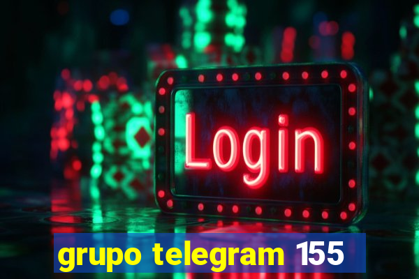 grupo telegram 155