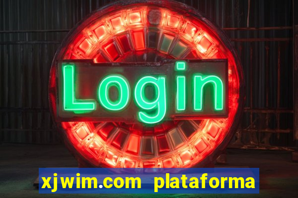 xjwim.com plataforma login entrar