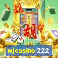 wjcasino 222