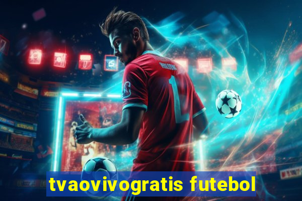 tvaovivogratis futebol