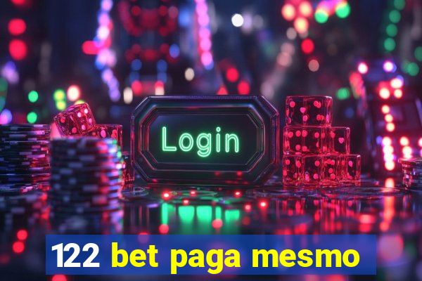 122 bet paga mesmo