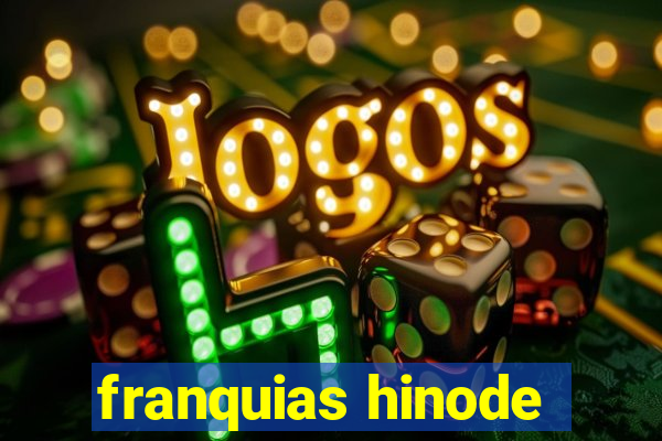 franquias hinode