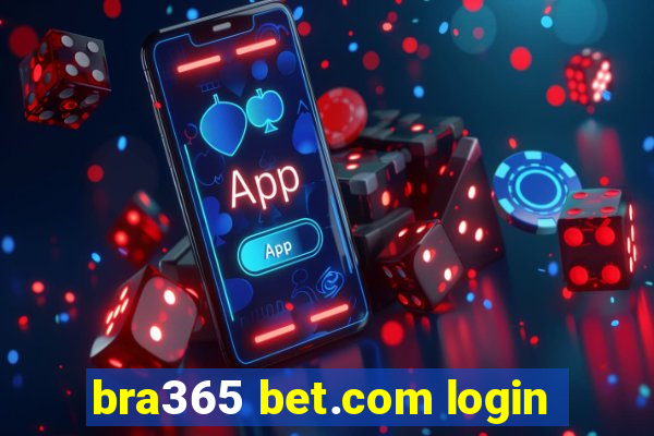 bra365 bet.com login