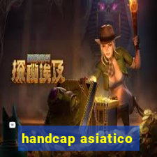 handcap asiatico