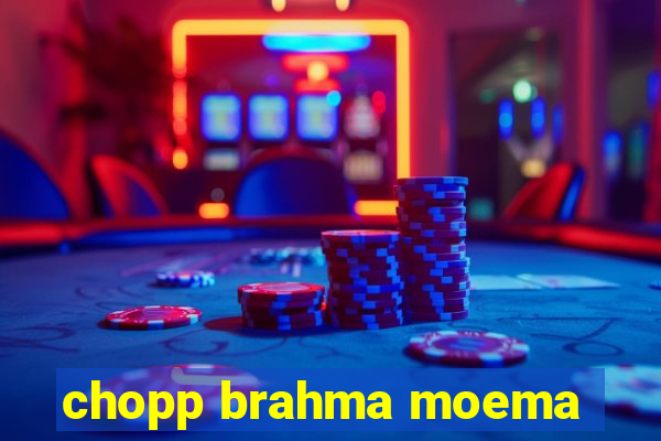 chopp brahma moema