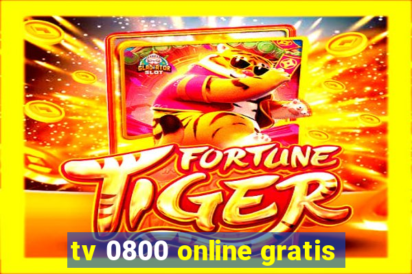 tv 0800 online gratis