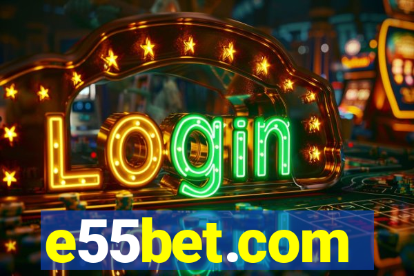 e55bet.com