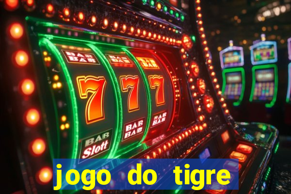 jogo do tigre rodada grátis