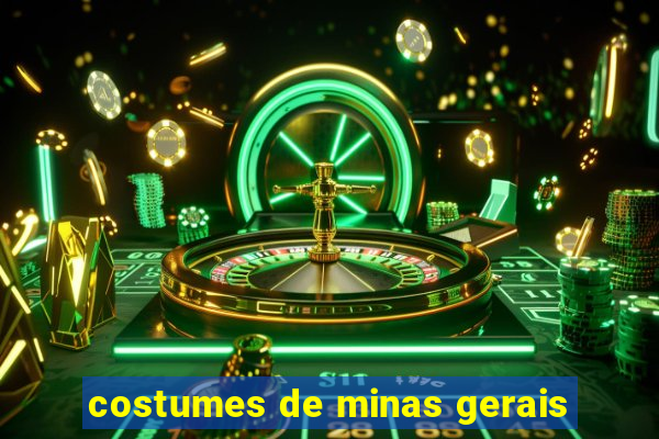 costumes de minas gerais