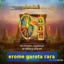 erome garota rara