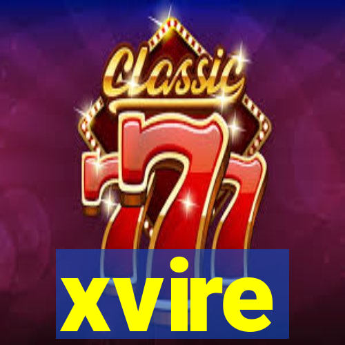 xvire