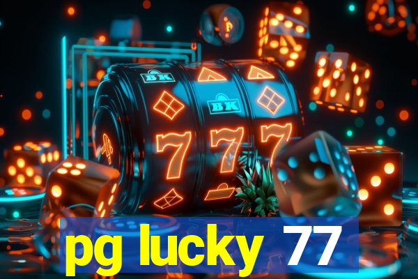 pg lucky 77