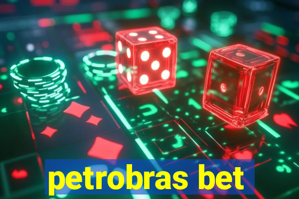 petrobras bet