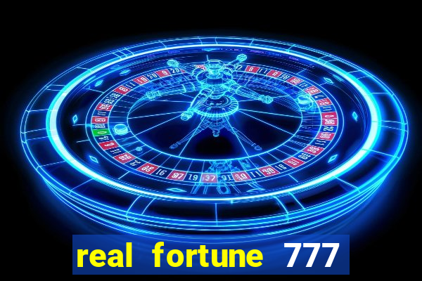 real fortune 777 paga mesmo