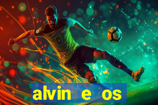 alvin e os esquilos 3 rede canais