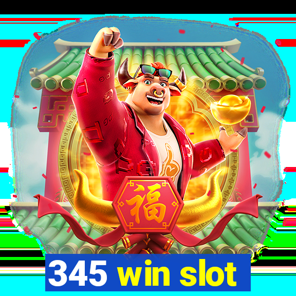 345 win slot