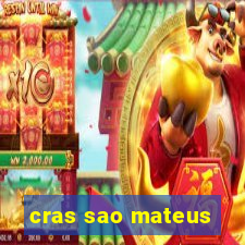 cras sao mateus