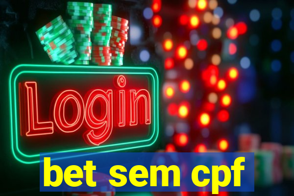 bet sem cpf