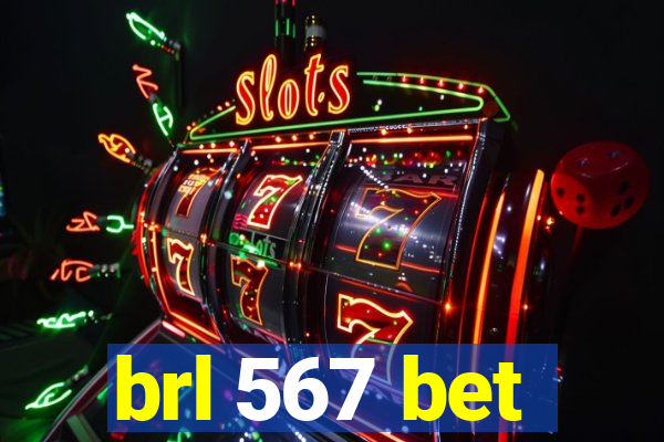 brl 567 bet