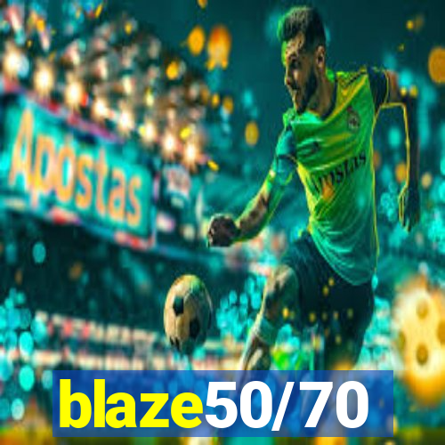 blaze50/70