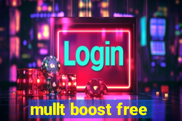 mullt boost free