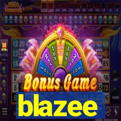 blazee