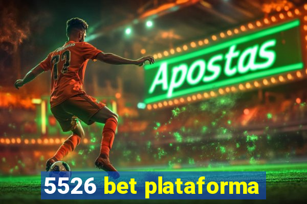 5526 bet plataforma