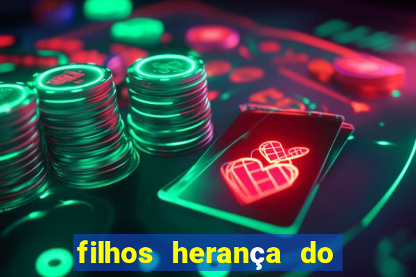 filhos herança do senhor mensagem