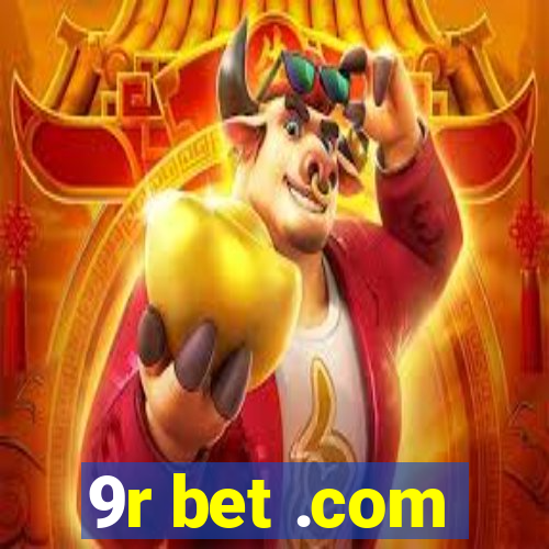 9r bet .com