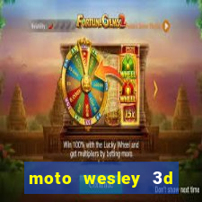 moto wesley 3d dinheiro infinito